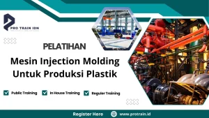 Pelatihan Mesin Injection Molding Untuk Produksi Plastik