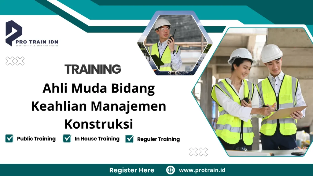 Training Ahli Muda Bidang Keahlian Manajemen Konstruksi
