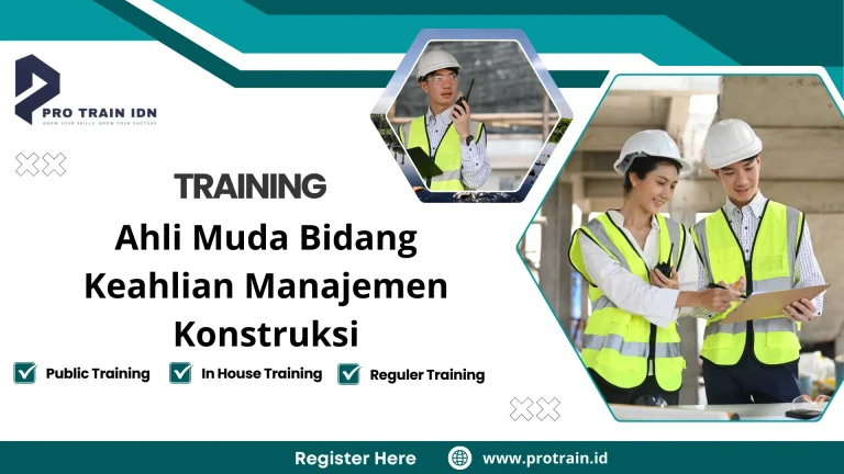 Training Ahli Muda Bidang Keahlian Manajemen Konstruksi