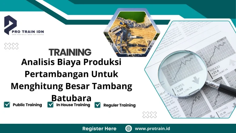 Training Analisis Biaya Produksi Pertambangan Untuk Menghitung Besar Tambang Batubara