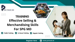 Training Effective Selling & Merchandising Skills For SPG MD