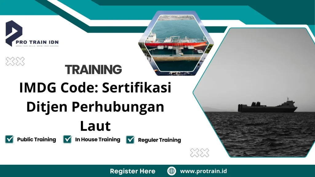 Training IMDG Code: Sertifikasi Ditjen Perhubungan Laut