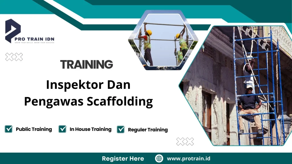 Training Inspektor Dan Pengawas Scaffolding