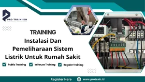 Training Instalasi Dan Pemeliharaan Sistem Listrik Untuk Rumah Sakit
