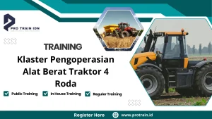 Training Klaster Pengoperasian Alat Berat Traktor 4 Roda