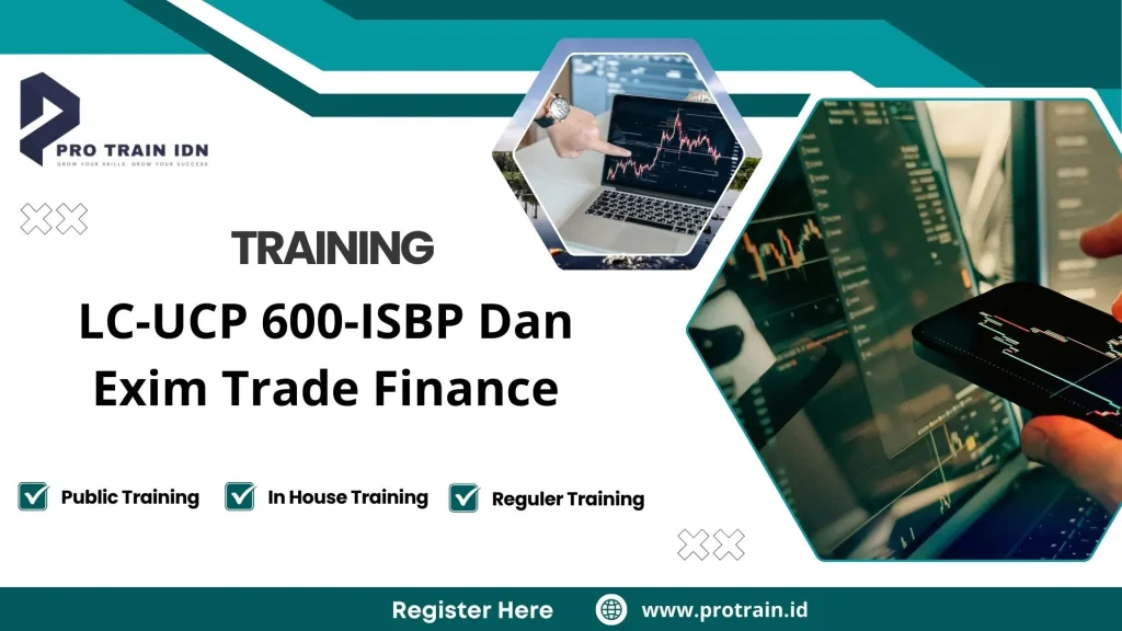 Training LC-UCP 600-ISBP Dan Exim Trade Finance