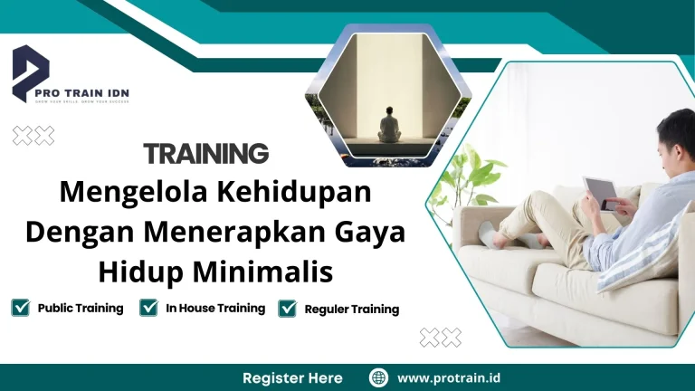 Training Mengelola Kehidupan Dengan Menerapkan Gaya Hidup Minimalis