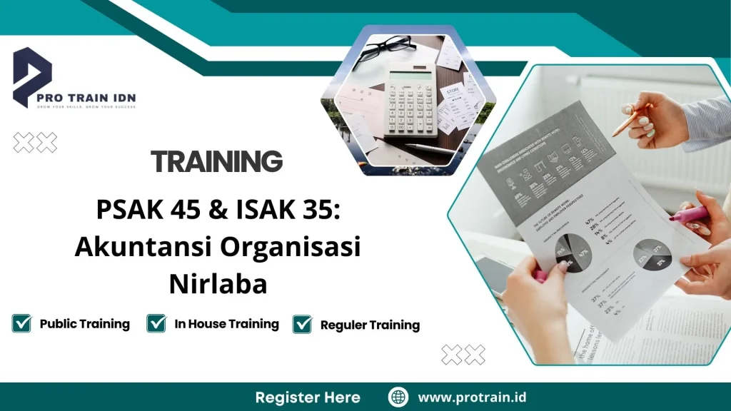 Training PSAK 45 & ISAK 35 Akuntansi Organisasi Nirlaba