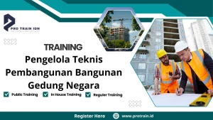 Training Pengelola Teknis Pembangunan Bangunan Gedung Negara