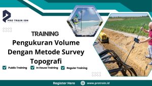 Training Pengukuran Volume Dengan Metode Survey Topografi