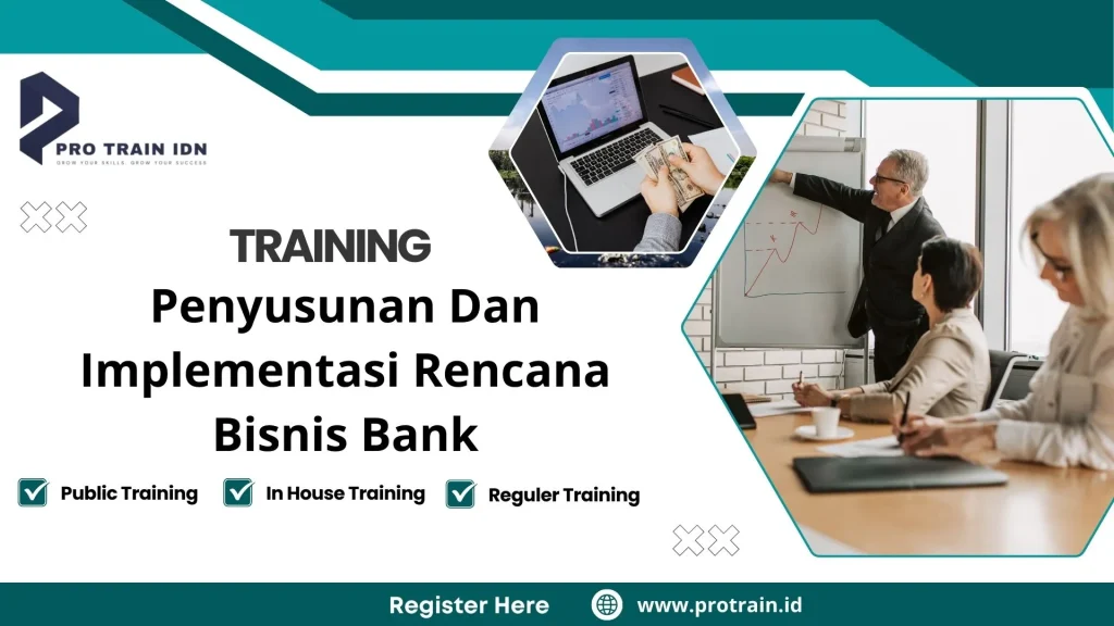 Training Penyusunan Dan Implementasi Rencana Bisnis Bank