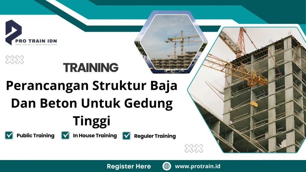 Training Perancangan Struktur Baja Dan Beton Untuk Gedung Tinggi