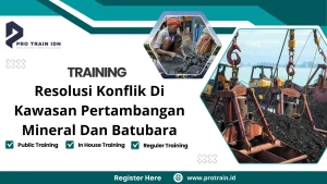 Training Resolusi Konflik Di Kawasan Pertambangan Mineral Dan Batubara