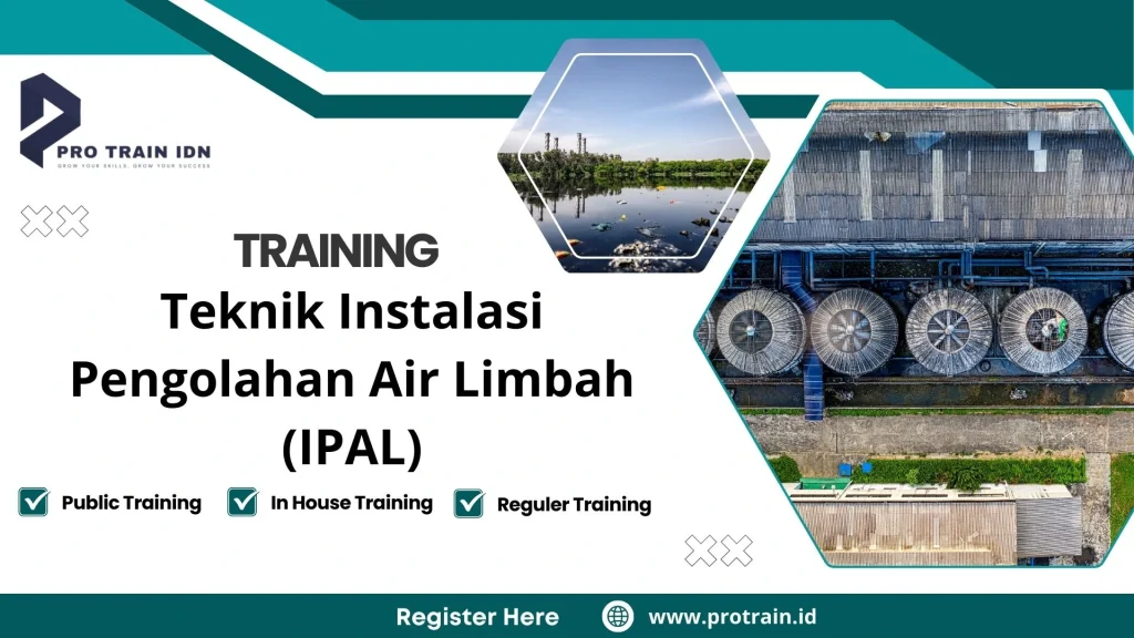 Training Teknik Instalasi Pengolahan Air Limbah (IPAL)
