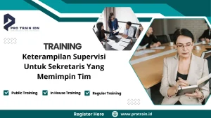 Pelatihan keterampilan supervisi sekretaris