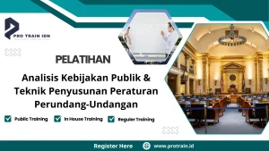 Pelatihan Analisis Kebijakan Publik & Teknik Penyusunan Peraturan Perundang-Undangan
