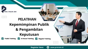 Pelatihan Kepemimpinan Publik & Pengambilan Keputusan