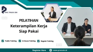 Pelatihan Keterampilan Kerja Siap Pakai