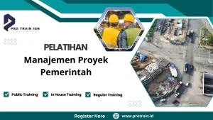 Pelatihan Manajemen Proyek Pemerintah