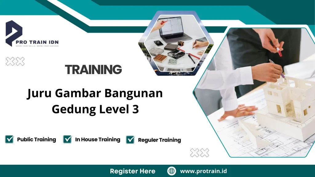 Training Juru Gambar Bangunan Gedung Level 3