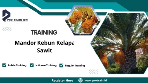 Training Mandor Kebun Kelapa Sawit