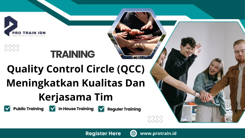 Training Quality Control Circle (QCC) Meningkatkan Kualitas Dan Kerjasama Tim