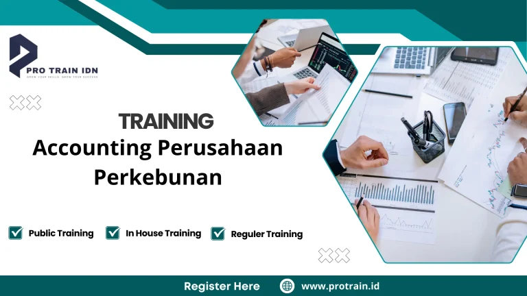 Pelatihan administrasi keuangan perusahaan perkebunan