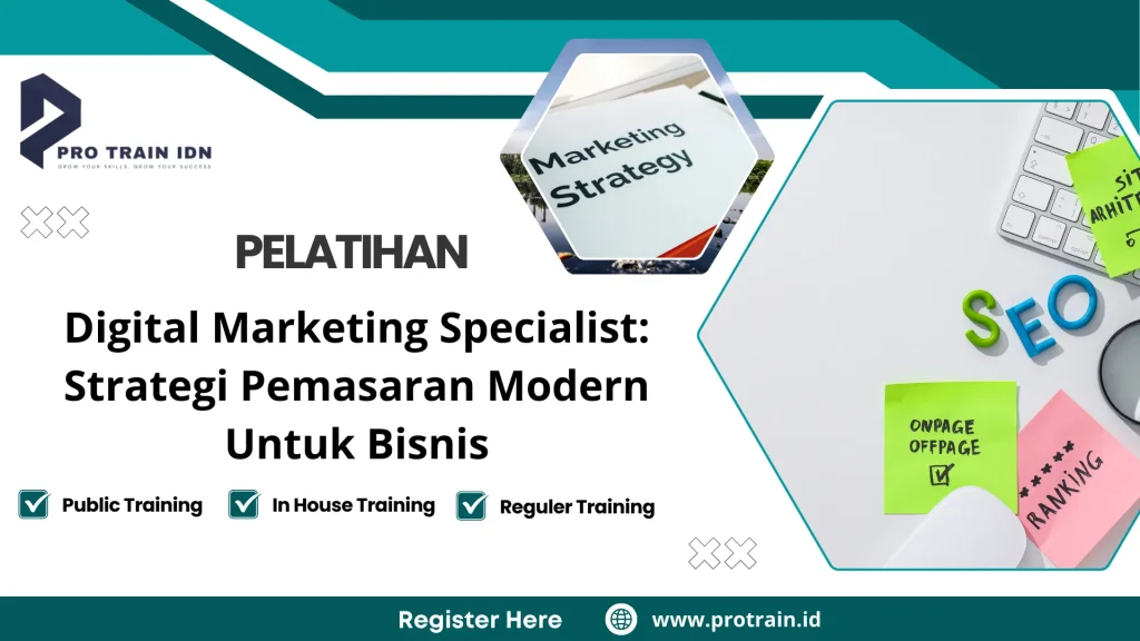 Pelatihan Digital Marketing Specialist: Strategi Pemasaran Modern Untuk Bisnis