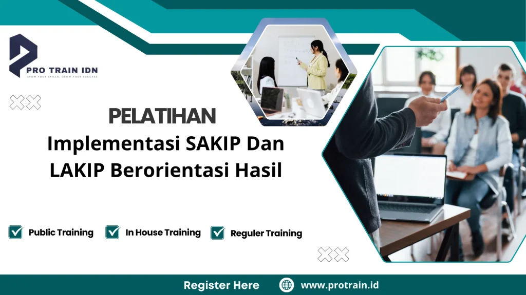 Pelatihan Implementasi SAKIP Dan LAKIP Berorientasi Hasil