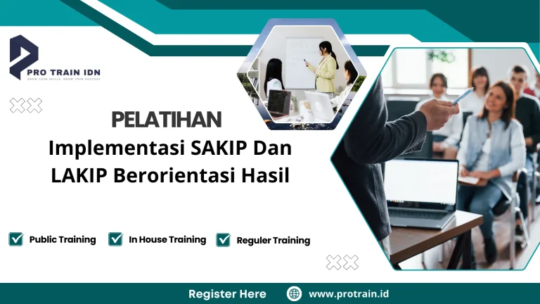 Pelatihan Implementasi SAKIP Dan LAKIP Berorientasi Hasil