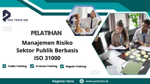 Pelatihan Manajemen Risiko Sektor Publik Berbasis ISO 31000