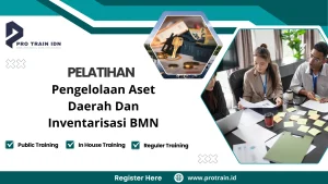 Pelatihan Pengelolaan Aset Daerah Dan Inventarisasi BMN