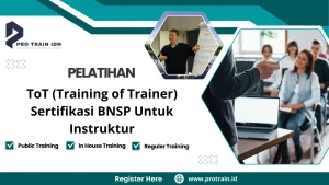 Pelatihan ToT (Training of Trainer) Sertifikasi BNSP Untuk Instruktur