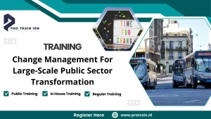 Training Change Management For Large-Scale Public Sector Transformation