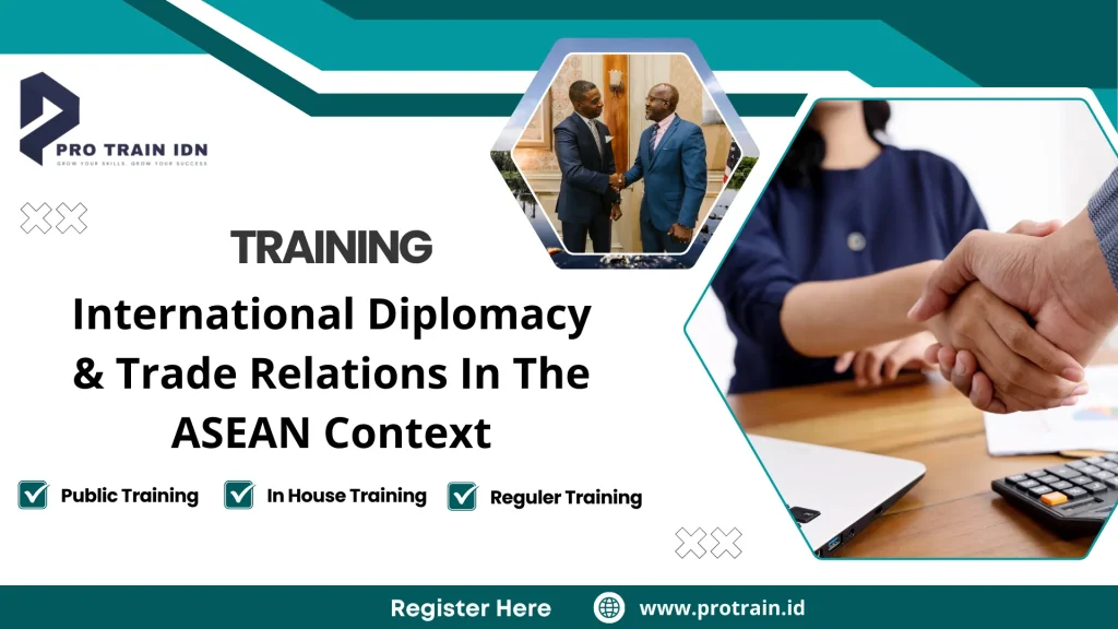 Training International Diplomacy & Trade Relations In The ASEAN Context