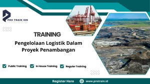 Pelatihan pengelolaan logistik industri tambang
