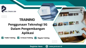 Pelatihan pengembangan aplikasi berbasis 5G