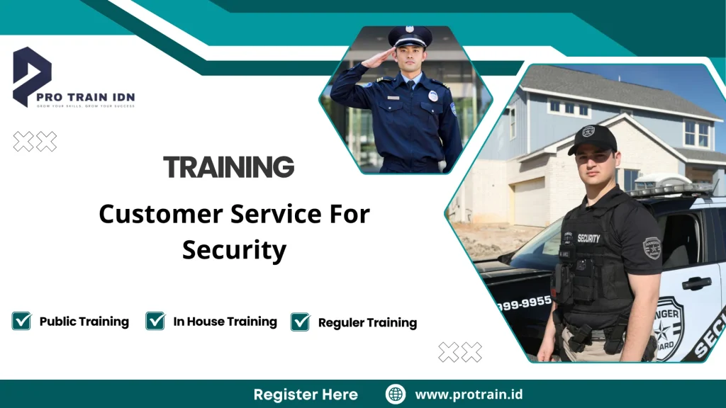 Pelatihan pelayanan prima petugas keamanan