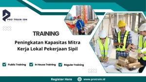 Pelatihan kompetensi kontraktor lokal