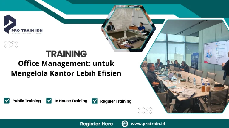 Training Office Management: Untuk Mengelola Kantor Lebih Efisien