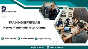 Training Sertifikasi Network Administrator Utama